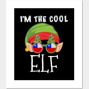 Christmas  I'm The Cool Chilean Elf - Gift for Chilean From Chile Posters and Art